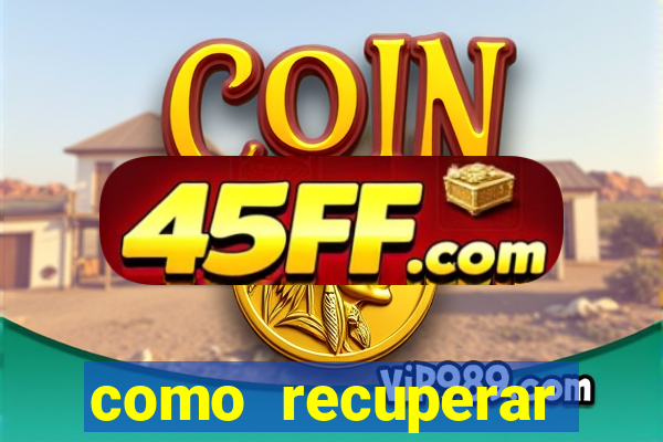 como recuperar dinheiro perdido em apostas